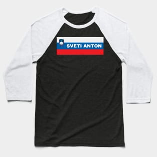 Sveti Anton City in Slovenian Flag Baseball T-Shirt